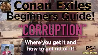 Corruption! Conan Exiles Beginners Guide 2022