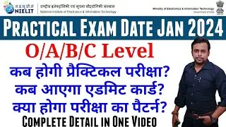 Practical Exam Date Jan 2024 । Practical Admit Card । O Level । Practical Paper 2024 । Nielit Update