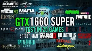 GTX 1660 Super Test in 25 Games in 2023
