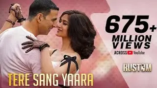 Tere Sang Yaara  Full Video  Rustom  Akshay Kumar  Ileana Dcruz  Arko ft Atif Aslam  Ma