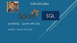 Spark SQL Tutorial 33 | Lead Function In Spark SQL | Spark Tutorial | Data Engineering