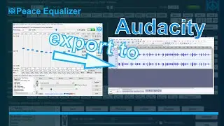 Peace Equalizer - Tutorial 19 Exporting to Audacity