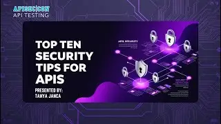 Top Ten Security Tips For APIs | Tanya Janca