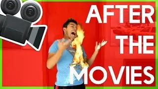 AFTER THE MOVIES!!!