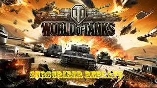 World of Tanks Subscriber Heavy tank replays