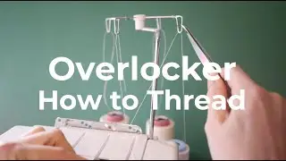 Overlocker Basics | UPDATED | Lesson 1 - How to thread up your Overlocker/Serger | SEW JESSALLI