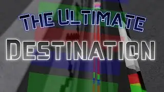 The Ultimate Destination - [8.87 JUMP] (HARDEST JUMP ON ROBLOX)