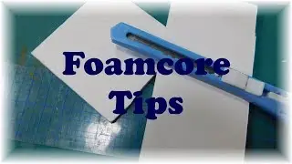 Tips for Dollhouse Miniature Crafting-  Working with Foamcore
