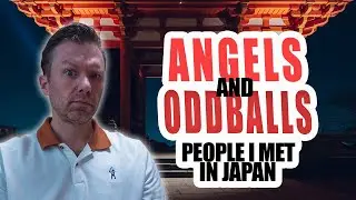 Angels and Oddballs, People I have met in Japan. #japanlife #japantravel #japanese #japaneseculture