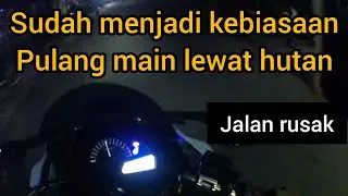 UDAH JADI KEBIASAAN PULANG APEL LEWAT HUTAN// JALAN JELEK