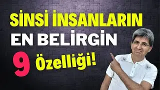 SİNSİ İNSANLARIN EN BELİRGİN 9 ÖZELLİĞİ | Canten Kaya Videoları