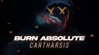 Burn Absolute - Cartharis (Official Music Video)