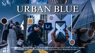 TRENDING URBAN BLUE | Lightroom Mobile Preset Free DNG XMP DOWNLOAD