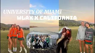 UNIVERSITY OF MIAMI WLAX IN LA