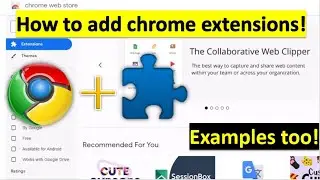 How to add Chrome Extensions and Add ons! 💻