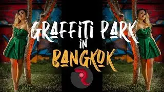 Glamour Photography in Graffiti Park Bangkok Thailand | How to use HSS