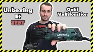 [#UNBOXING 06] OUTIL MULTIFONCTION TEST PARKSIDE LIDL PMFW 310 D2 : BONNE SURPRISE