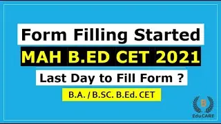 Maharashtra BA / BSC B.ED CET 2021 - Form Filling Started - B.ED CET Registration Date