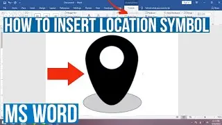 How to Insert Location Symbol In MS Word | How to Create Location Symbol in MS Word | Address Symbol