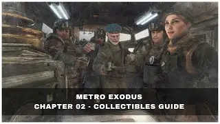 Metro Exodus 🏆 All Collectibles (Chapter 2) - Winter