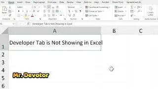 Developer Tab is Not Showing in Excel | How to Add the Developer Tab to Your Ribbon