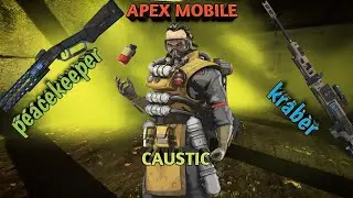 Apex Legends Mobile Caustic Gameplay | Sniper- Kraber Shotgun - Peacekeeper |