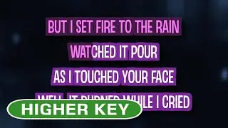 Set Fire To The Rain (Karaoke Higher Key) - Adele