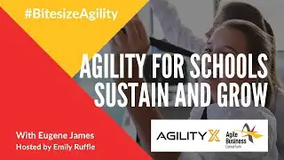 Episode 12: Agility for schools to sustain and grow with Eugene James