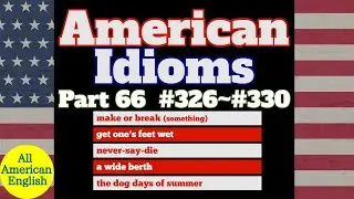 AMERICAN IDIOMS | LESSON PART 66 | #326 - #330 |  All American English