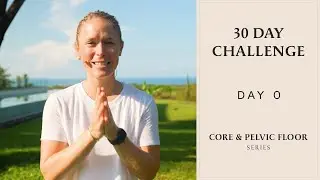 Core & Pelvic Floor | 30 Day Challenge