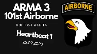 Arma 3 | 101st Airborne Division | Heartbeat 1