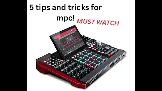 5 Tips That You Should know for your MPC (Short Compilation)