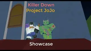 Killer Down Fusion | Project JoJo