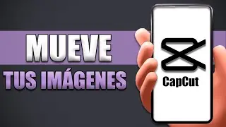 Cómo Hacer Que Una Imagen Se Mueva En Capcut