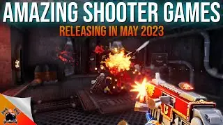 Boomer and Modern Shooters / FPS Releasing In May 2023