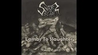 Snakebearer - Lambs to Slaughter