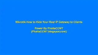 Mikrotik How to Hide Your Real IP Gateway to Your Clients
