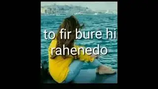 Oooo ham to bure hai na// Hindi status video//Hindi WhatsApp status video