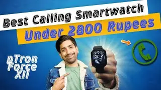 PTron Force X11 | Best Bluetooth Calling Smartwatch under 3000