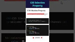 CSS  Tricks | CSS Selection Property | CSS Shorts | CSS Tricks for Web Applications