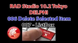 Rad Studio Delphi 007 ListBox - 006 Delete Selected Item