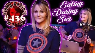 Eating During Sex | 𝓚𝓲𝓷𝓴𝔂 𝓚𝓪𝓽𝓲𝓮'𝓼 𝓦𝓸𝓻𝓵𝓭 436