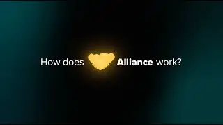 How Does Alliance Work?
