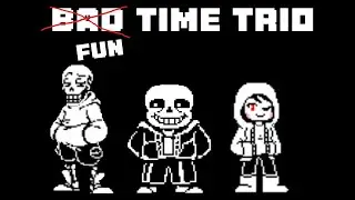 Bad time trio!(finished)(В мой день рождение!!)