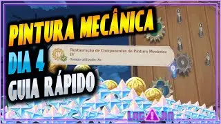 GUIA DO DIA 4 | PINTURA MECÂNICA DE MOVIMENTO PERPÉTUO | Restauração de Componentes 4 Genshin Impact