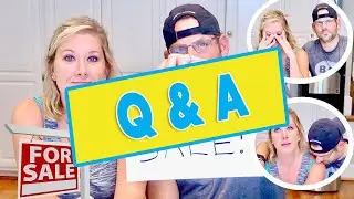 Selling Our House! 🏡 Q&A 😬