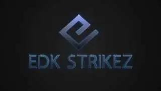 EDK Strikez Intro | By: Anxy