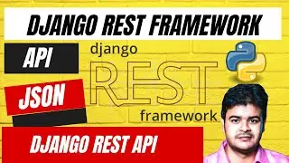 1. Introduction of DjangoRestFramework || API || JSON || What is API || What is DjangoRestFramewrok