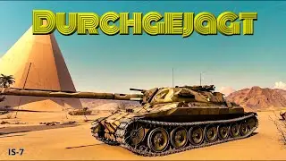 Durchgejagt - IS-7 - [World of Tanks] WoT gameplay