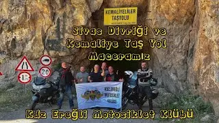 Ereğli Motosiklet Klübü Sivas Divriği ve Erzincan Kemaliyeliler Taş Yolu Maceramız
